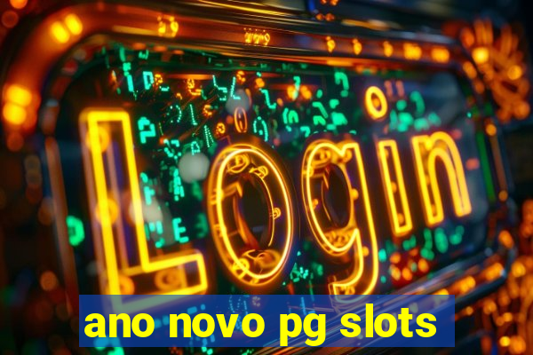 ano novo pg slots